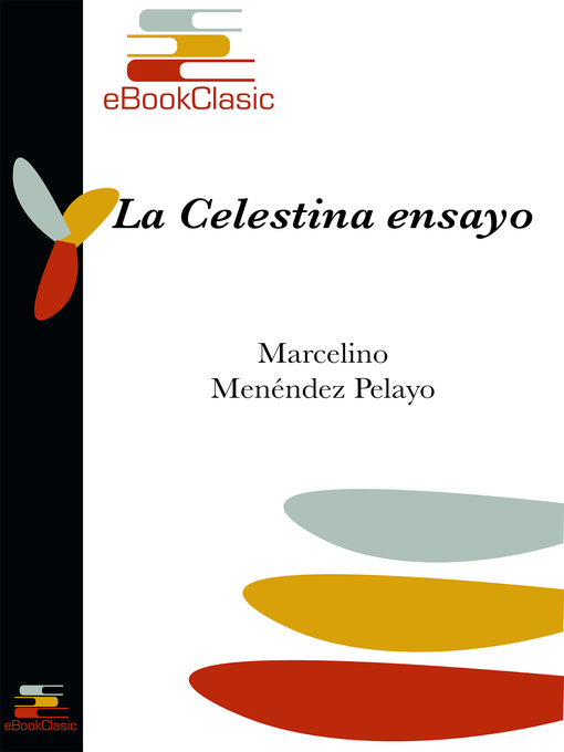 Detalles del título La Celestina, ensayo (Anotado) de Marcelino Menéndez Pelayo - Disponible